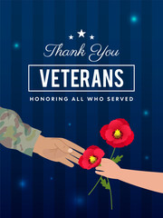 Thank You Veterans poster vector illustration. Giving poppies to brave soldiers