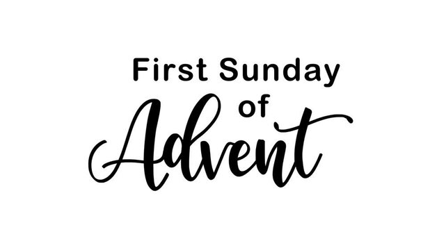 first sunday of advent text animation. Perfect for church event promotions and religious themed social media posts.