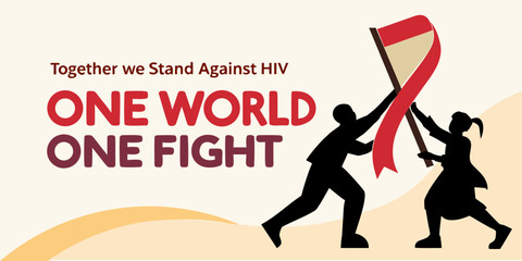 Together We Stand Against HIV - One World One Fight Vector Illustration