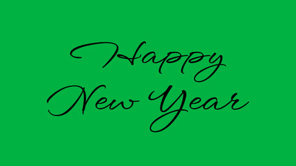Happy New Year greeting image with black letters on a green screen, festive New Year greeting card elements. 
Happy New Year season concept with sparkling holiday cheer.