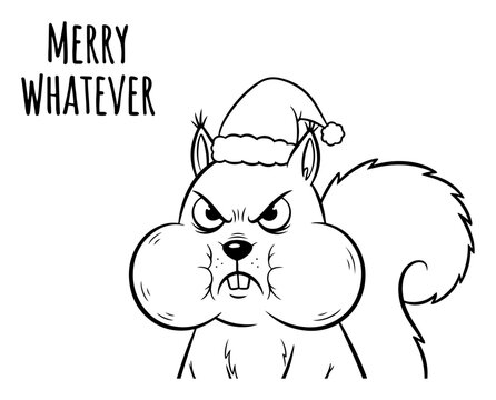 Grumpy squirrel wearing Santa hat with &lsquo;Merry Whatever&rsquo; phrase &ndash; humorous holiday design