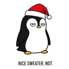Sarcastic penguin in Santa hat saying ‘Nice sweater, not.’ – witty Christmas card