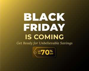 Black Friday Is Coming Big Savings