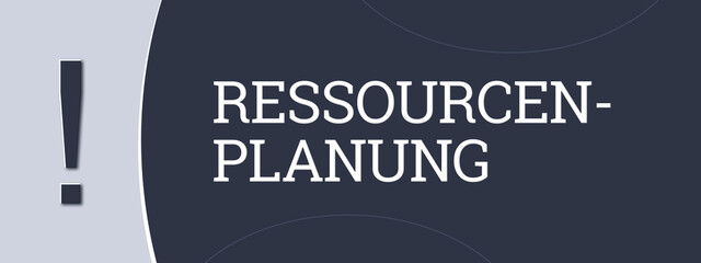 Ressourcenplanung (Resource planning) - A blue banner illustration with white text.