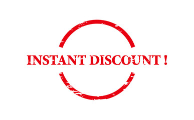 INSTANT DISCOUNT ! - INSTANT DISCOUNT ! text written on Red Rubber Stamp
