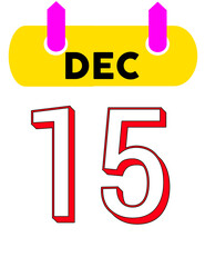 December 15 Number and Text Design for Calendar or Poster, Date Design &ndash; December 15 Text on White Background, December 15