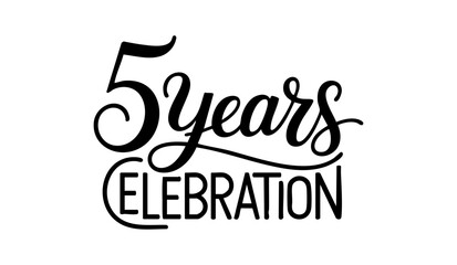 Fototapeta premium 5 Years Celebration Black Calligraphy Typography Design