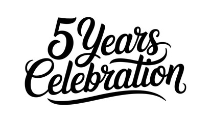 5 Years Celebration Black Calligraphy Typography Design