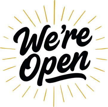 Were open sign modern calligraphy with sunburst vector illustration for business promotion and advertising