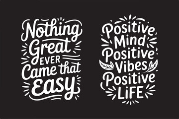 Motivational quote, typography design, inspirational shirt, positive vibes, quote t-shirt, hand lettering, graphic tee, trendy typography, modern calligraphy, uplifting message, aesthetic quote, motiv