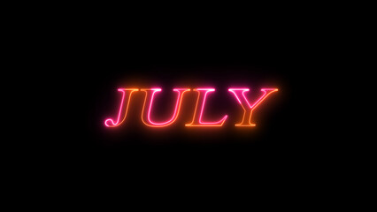 Word 'JULY' neon glowing on a black background. abstract bright colorful neon text month name background illustration.