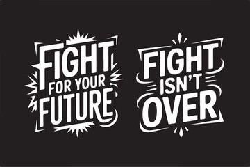 Motivational quote, inspirational quote, typography design, t shirt quote, positive vibes, uplifting message, motivation shirt, inspirational shirt, quote svg, graphic tee design, modern typography, 