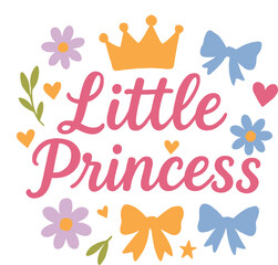 Little Princess – Cute Design for Baby and Toddler Girls' Apparel and Gifts