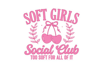 Pink Coquette Aesthetic 'Soft Girls Social Club' with Cherries for T-shirt Design