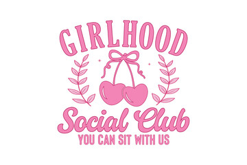Girly 'Girlhood Social Club' Coquette with Cherries and Laurel Wreath Sublimation T Shirt Design