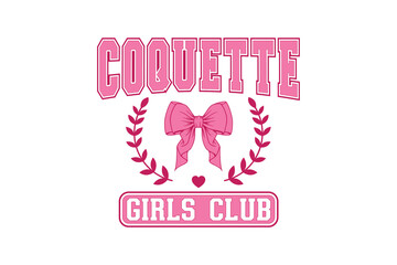 Coquette Girls Club' Varsity with Pink Bow and Laurel Wreath for Girly Apparel Sublimation T Shirt Design