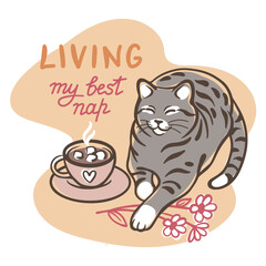 Cute vector illustration of a cat relaxing with a cup of coffee and the quote “Living my best nap”. Perfect for stickers, mugs, t-shirts, and cozy lifestyle designs