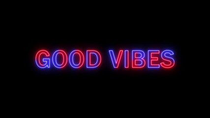 Neon glowing “GOOD VIBES” dual red and blue typography on black background.