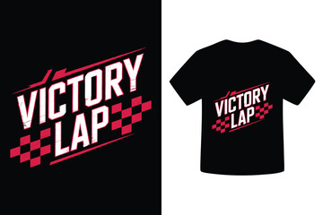 Dynamic victory lap graphic design featuring bold typography and racing flags for apparel