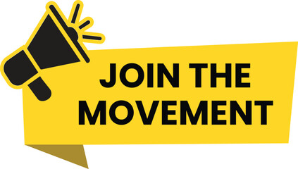 Megaphone with join the movement speech bubble. Loudspeaker. Banner for business, marketing and advertising. Vector illustration.