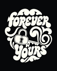 Forever Yours Retro Typography Design with Lock and Key Romantic Aesthetic