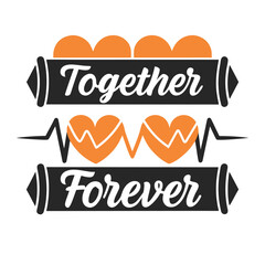 Together Forever Couple Design with Hearts and Lifeline Romantic Graphic