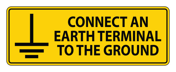 Connect an Earth Terminal to Ground Safety Sign for Electrical Warning