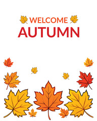 Welcome Autumn Vector Design with Maple Leaves for Season
