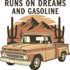 Vintage pickup truck in desert landscape with inspirational quote