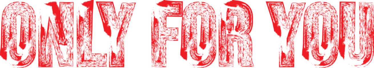 Only for you Red Grunge Stamp Label – Promotional Sale Tag