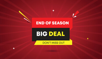 End of season big deal don’t miss out web banner vector art template design badge icon label red black gray yellow shapes white bold text dark red light sun shine abstract business background sale off