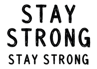 Stay Strong — Brush Lettering Motivational Typography | Hand-Drawn Inspirational Tee & Poster Design