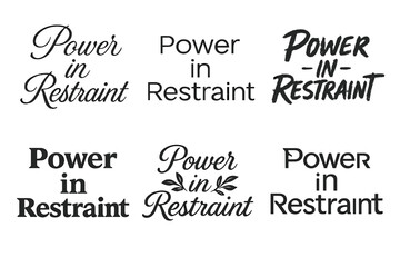 Emblematic Lettering Variations. Power in Restraint. Set lettering. harmonious lettering variations of the same emblematic concept, each with different