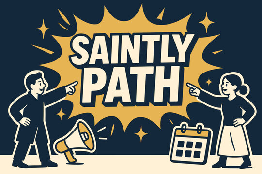 Saintly Path Banner. Saintly Path banner, flat vector illustration, bold oversized text inside comic burst banner, cartoon characters standing and pointing