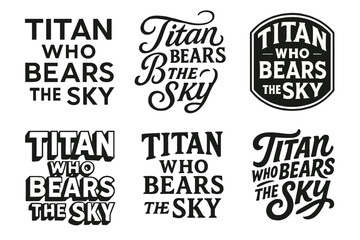 Fototapeta premium Titan Lettering Variations. Titan Who Bears the Sky. Set lettering. harmonious lettering variations of the same emblematic concept (Abstract