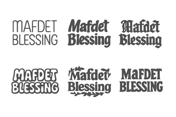 Fototapeta premium Mafdet Blessing Lettering. Mafdet Blessing. Set lettering. harmonious lettering variations of the same emblematic concept, each with different artistic