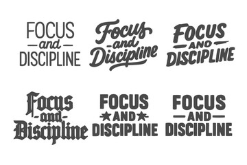 Harmonious Lettering Variations. Focus and discipline. Set lettering. harmonious lettering variations of the same emblematic concept, each with different