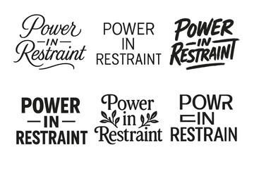 Fototapeta premium Lettering Art Styles. Power in Restraint. Set lettering. harmonious lettering variations of the same emblematic concept, each with different artistic