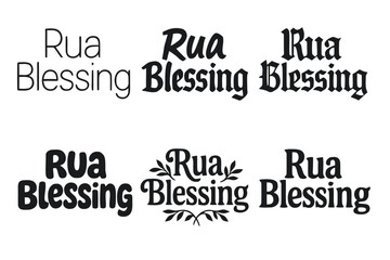 Obraz premium Harmonious Lettering Variations. Rua Blessing. Set lettering. harmonious lettering variations of the same emblematic concept, each with different artistic