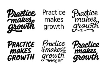 Obraz premium Harmonious Lettering Variations. Practice makes growth. Set lettering. harmonious lettering variations of the same emblematic concept, each with different