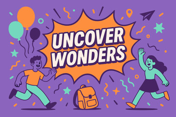 Obraz premium Uncover Wonders Banner. Uncover wonders banner, flat vector illustration, bold oversized text inside comic burst, cartoon characters running and waving,
