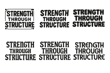 Obraz premium Harmonious Lettering Variations. Strength through structure. Set lettering. harmonious lettering variations of the same emblematic concept, each with different