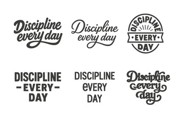Fototapeta premium Creative Lettering Showcase. Discipline every day. Set lettering. harmonious lettering variations of the same emblematic concept, each with different artistic