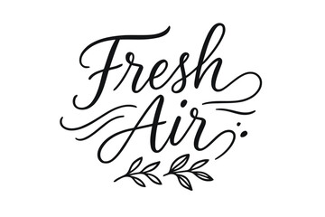Fototapeta premium Elegant Brush Script. Fresh Air ? brush script hand-lettering with fluid semi-cursive strokes, elegant thin connectors, fast brush accents; composition: