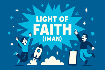 Obraz premium Light of Faith Banner. Light of Faith (Iman) banner, flat vector illustration, bold oversized text inside splash explosion, cartoon characters jumping and