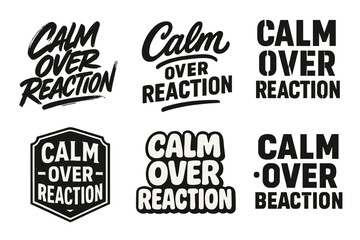 Fototapeta premium Harmonious Lettering Grid. Calm Over Reaction. Set lettering. harmonious lettering variations of the same emblematic concept, each with different artistic