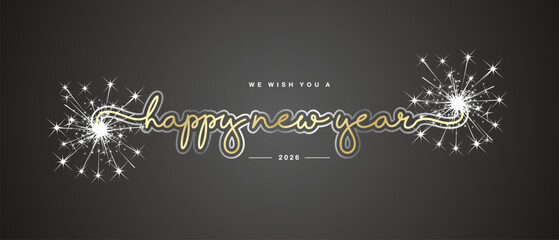 We wish you Happy New Year 2026 new modern light golden white handwritten calligraphic typography lettering with big new year 2026 sparkler fireworks on black background
