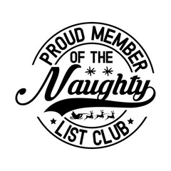 Proud Member of The Naughty List Club Svg