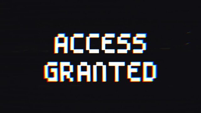 Access Granted Text Animation with Glitch Effect on Black Background. Futuristic digital interface effect with distorted RGB screen elements.