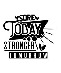 sore today stronger tomorrow svg